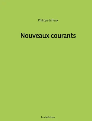 NOUVEAUX COURANTS