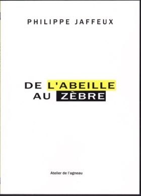 De l'abeille au zèbre